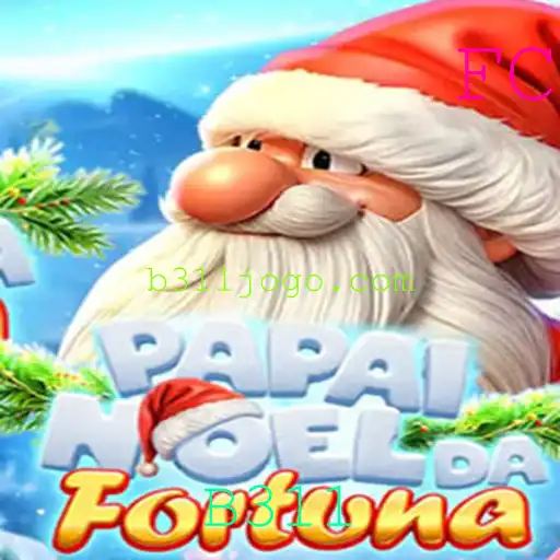 Descubra 'PapaiNoeldaFortuna': O Jogo Que Está Conquistando o Mundo Com a Palavra-Chave B311